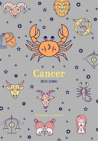 Cancer Zodiac Journal : A Cute Journal for Lovers of Astrology and Constellations (Astrology Blank Journal, Gift for Women) - Cerridwen Greenleaf