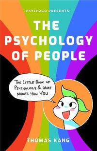 Psych2Go Presents: The Psychology of People : Psych2go - Psych2Go