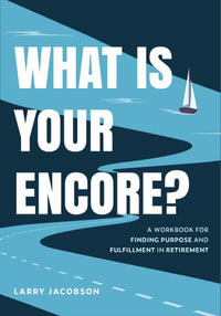 Your Ideal Retirement Workbook - Larry Jacobson