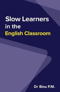 Slow Learners in the English Classroom - Dr Binu P. M.