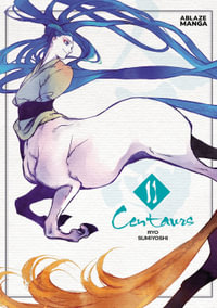 Centaurs Vol 2 : CENTAURS GN - Ryo Sumiyoshi