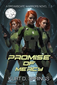 Promise of Mercy : A Dreamscape Warriors Novel - Kurt D. Springs