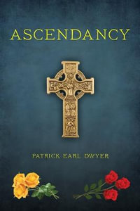 Ascendancy - Patrick Earl Dwyer