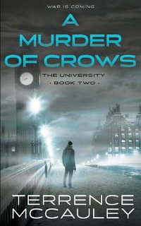 A Murder of Crows : A Modern Espionage Thriller - Terrence McCauley