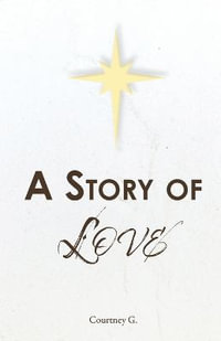 A Story of Love - Courtney G