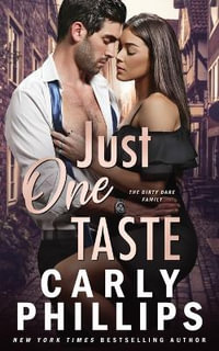 Just One Taste : The Dirty Dares - Carly Phillips