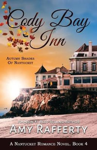 Cody Bay Inn : Autumn Shades Of Nantucket - Amy Rafferty