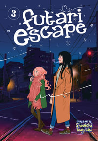 Futari Escape Vol. 3 : Futari Escape - Shouichi Taguchi