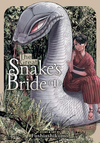 The Great Snake's Bride Vol. 1 : The Great Snake's Bride - FUSHIASHIKUMO