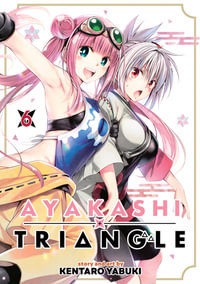 Ayakashi Triangle Vol. 6 : Ayakashi Triangle - Kentaro Yabuki