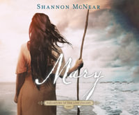 Mary : Volume 2 - Shannon McNear