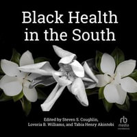 Black Health in the South - Emana Rachelle