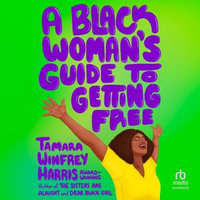 Black Woman's Guide to Getting Free - Ozzie Jacobs