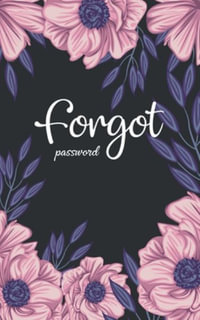 forgot password : A great book to keep all confidential info handy for websites/usernames/passwords with tabs alphabetical A-Z - Maya Lp Henderson