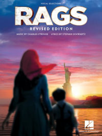 Rags - Vocal Selections : Revised Edition - Music by Charles Strouse, Lyrics by Stephen Schwartz - Stephen Schwartz