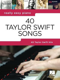 Really Easy Piano : 40 Taylor Swift Songs - Taylor Swift