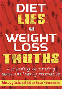 Diet Lies and Weight Loss Truths - Melody Schoenfeld