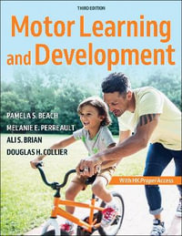 Motor Learning and Development - Pamela S. Beach