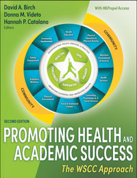 Promoting Health and Academic Success : The WSCC Approach - David A. Birch