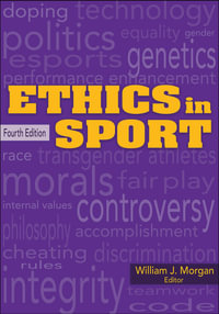 Ethics in Sport - William J J. Morgan