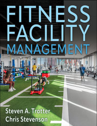 Fitness Facility Management - Steven A. Trotter