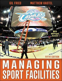 Managing Sport Facilities - Gil Fried