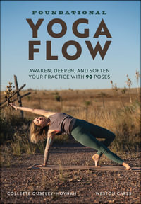 Foundational Yoga Flow - Collette Ouseley-Moynan