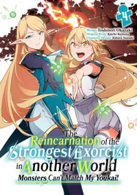 The Reincarnation of the Strongest Exorcist in Another World (Manga) Volume 4 : The Reincarnation of the Strongest Exorcist in Another World (Manga) : Book 4 - Kiichi Kosuzu