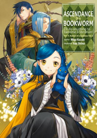 Ascendance of a Bookworm : Part 5 Volume 3 (Light Novel) - Miya Kazuki