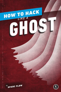 How to Hack Like a Ghost : Breaching the Cloud - Sparc Flow