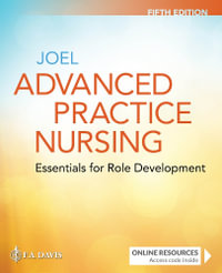 Advanced Practice Nursing : Essentials for Role Development - Lucille A. Joel