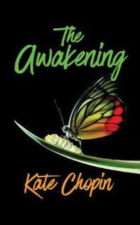 The Awakening - Kate Chopin