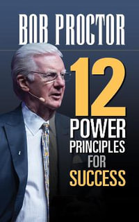 12 Power Principles for Success - Bob Proctor