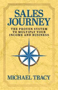 Sales Journey : A Guidebook on Your Journey to Successful Selling - Michael Tracy