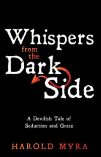 Whispers from the Dark Side - Harold Myra