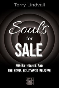 Souls for Sale : Reel Spirituality Monograph Series - Terry Lindvall