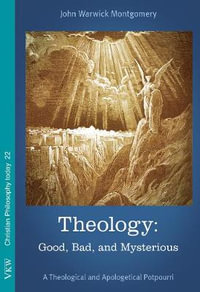 Theology : Christian Philosophy Today - John Warwick Montgomery