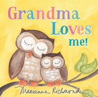 Grandma Loves Me! : Marianne Richmond - Marianne Richmond