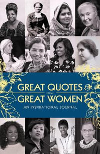 Great Quotes from Great Women Journal : An Inspirational Journal - Sourcebooks