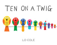 Ten on a Twig - Lo Cole