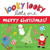 Looky Looky Little One Merry Christmas : Looky Looky Little One - Sandra Magsamen