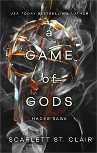 A Game of Gods : Hades X Persephone Saga - Scarlett St. Clair