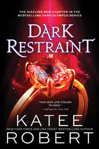 Dark Restraint : Dark Olympus - Katee Robert