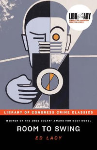 Room to Swing : Library of Congress Crime Classics - Leslie S. Klinger