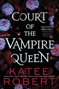 Court of the Vampire Queen - Katee Robert