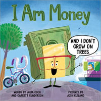 I Am Money - Julia Cook