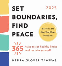 2025 Set Boundaries, Find Peace Boxed Calendar : 365 Ways to Set Healthy Limits and Reclaim Yourself - Sourcebooks