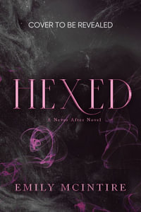 Hexed : Never After - Emily McIntire