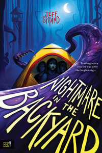 Nightmare in the Backyard : Eek! - Jeff Strand