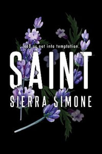 Saint : A Steamy and Taboo BookTok Sensation - Sierra Simone